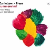 Lars Danielsson – Paolo Fresu: Summerwind
