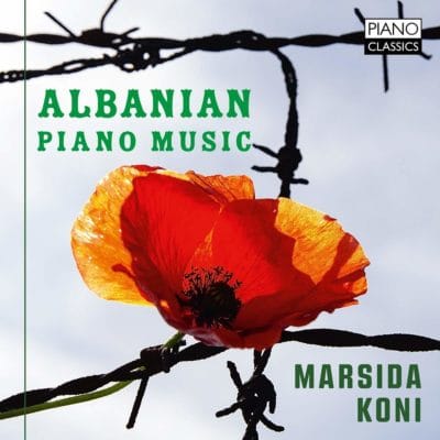 Mehr über den Artikel erfahren Albanian Piano Music: Werke von Simaku, Vorpsi, Lara, Ibrahim, Zadeja, Gjoni, Tole, Dizdari, Harapi (2018)