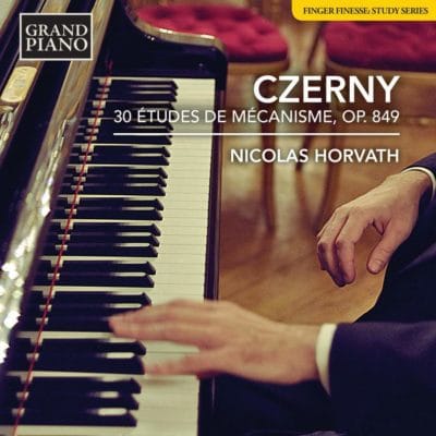 Mehr über den Artikel erfahren Carl Czerny: 30 Études de Mécanisme op. 849 – Nicolas Horvath (Klavier)