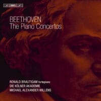Beethoven: Piano Concertos – Brautigam (Fortepiano) / Kölner Akademie / Willens