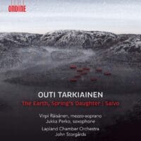 Tarkiainen – Lapland Chamber Orchestra / John Storgårds