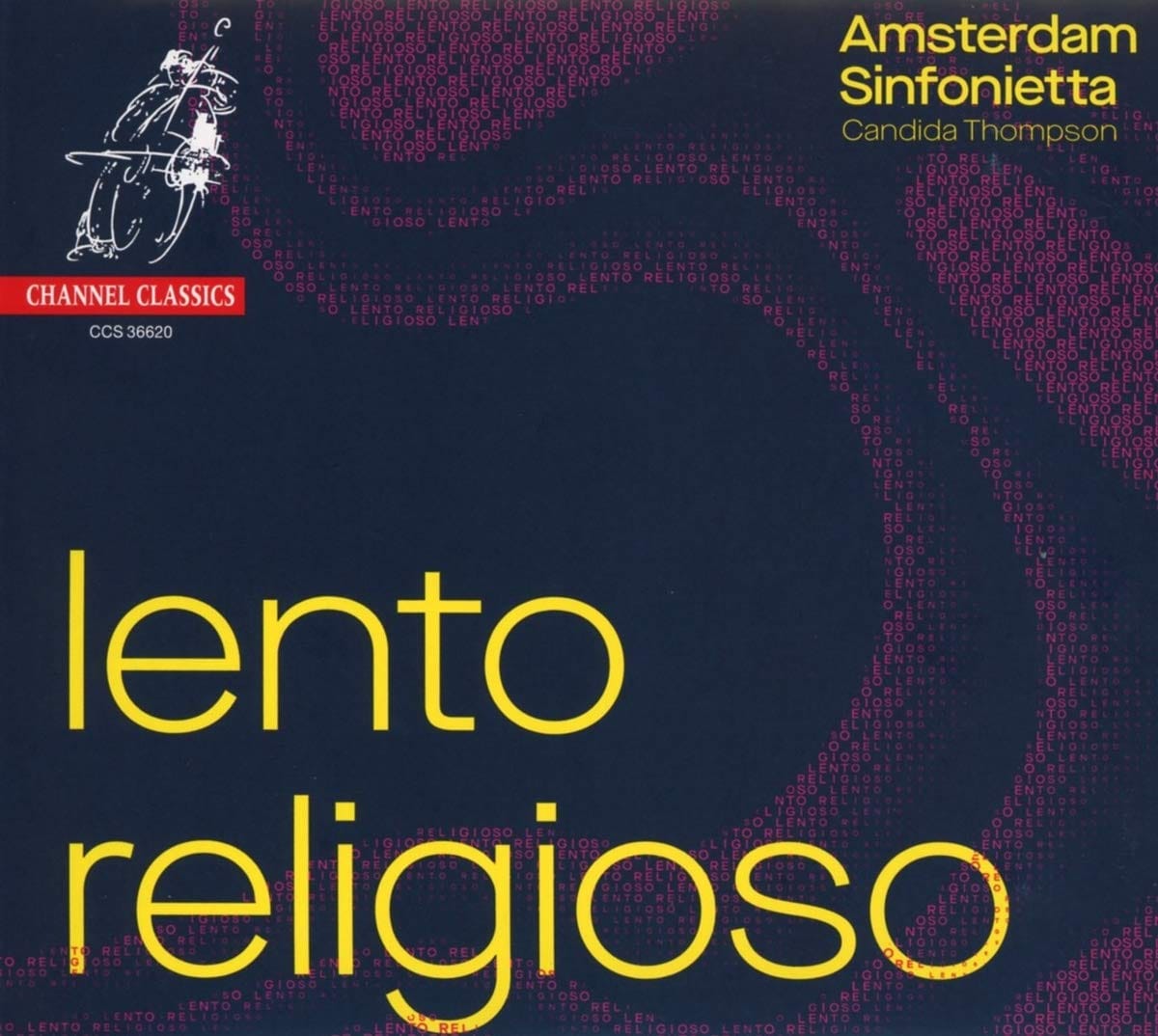 Mehr über den Artikel erfahren Lento religioso – Amsterdam Sinfonietta / Candida Thompson
