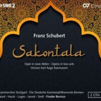 Franz Schubert: Sakontala (Kammerphilharmonie Bremen, Frieder Bernius)