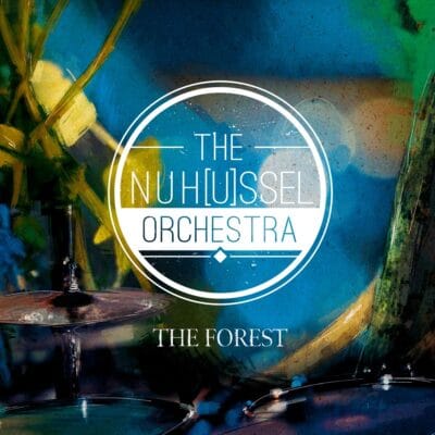 Mehr über den Artikel erfahren The NuH[u]ssel Orchestra: The Forest [2019]