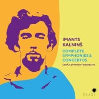 Imants Kalniņš: Complete Symphonies