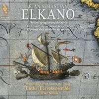 Juan Sebastian Elkano / Euskal Barrokensemble