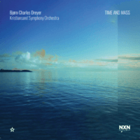 Bjørn Charles Dreyer: Time and Mass