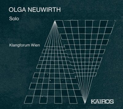 Mehr über den Artikel erfahren Olga Neuwirth: Solo (Klangforum Wien)