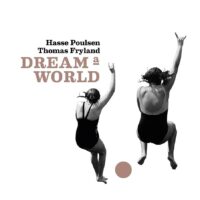 Poulsen/Fryland – Dream a World