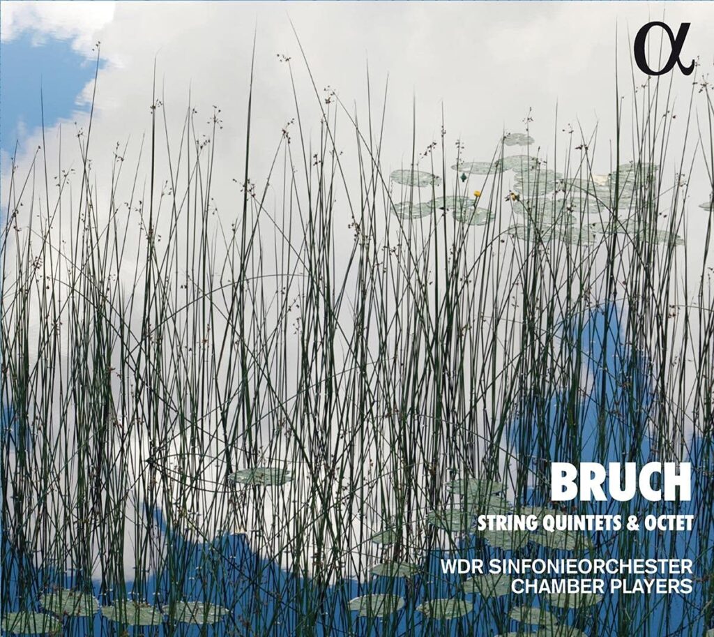 Max Bruch: Kammermusik / WDR Chamber Players