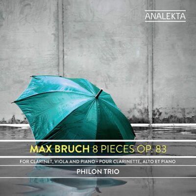 Mehr über den Artikel erfahren Max Bruch: Kammermusik / Philon Trio