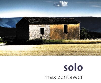Mehr über den Artikel erfahren Max Zentawer: solo