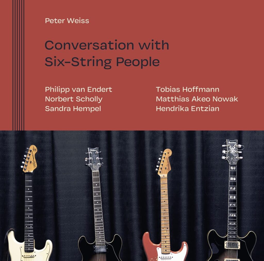 Peter Weiss: Conversation With Six-String People