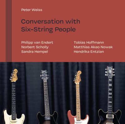 Mehr über den Artikel erfahren Peter Weiss: Conversation With Six-String People