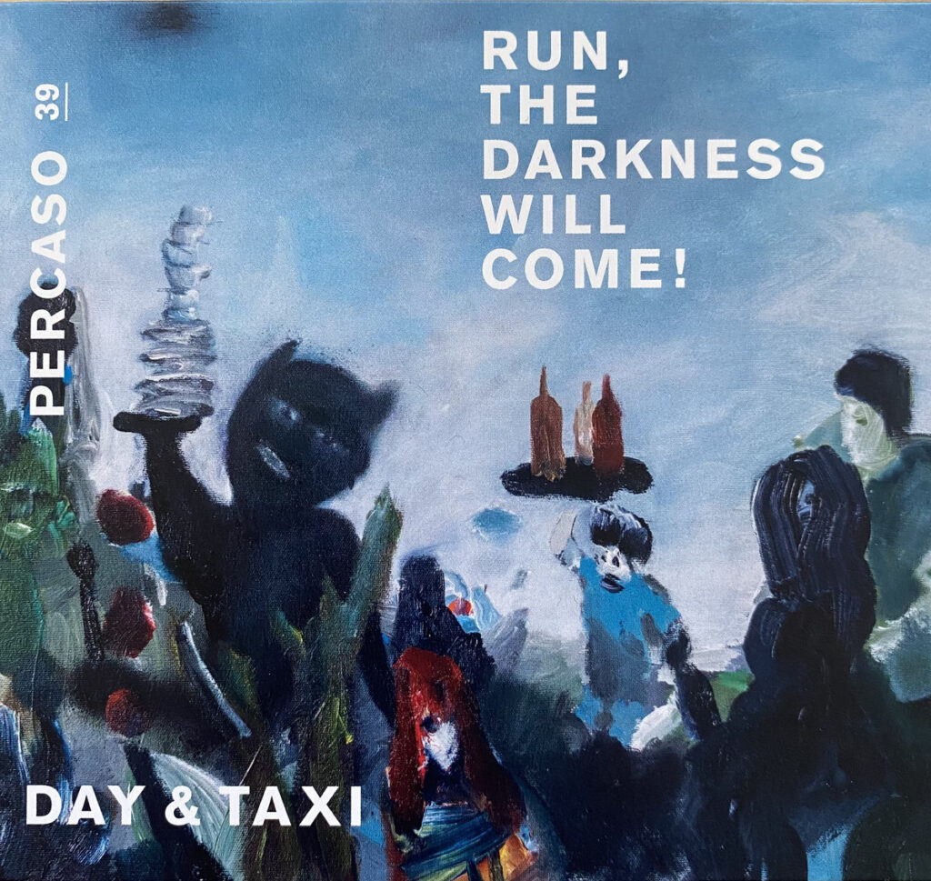 Day & Taxi: Run, The Darkness Will Come!