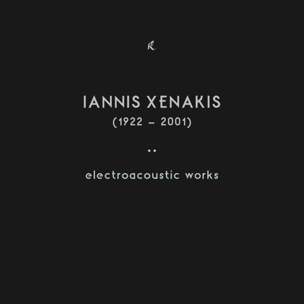 Xenakis - Electroacoustic Works