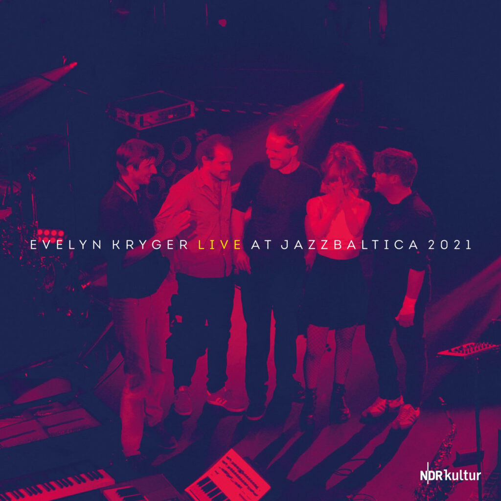 Evelyn Kryger: Live at JazzBaltica 2021