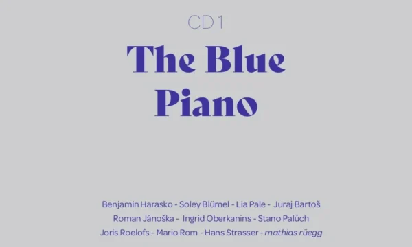 Mathias Rüegg – The Blue Piano