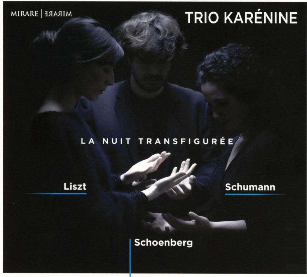 La nuit transfigurée / Trio Karénine