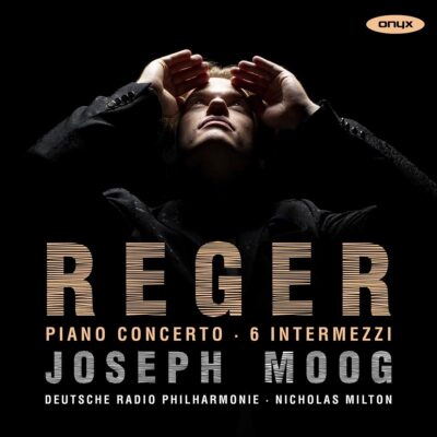 Mehr über den Artikel erfahren Max Reger / Joseph Moog