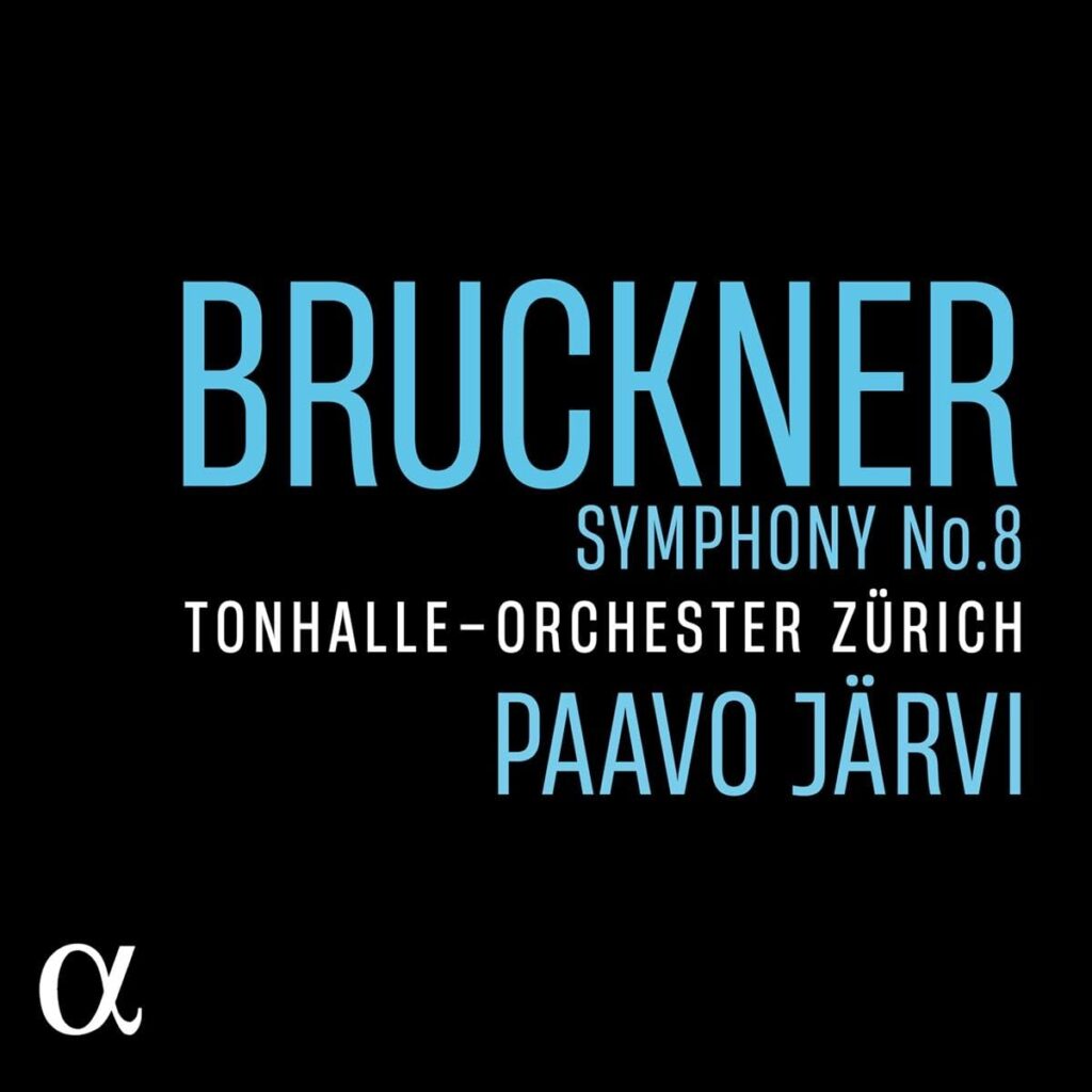 Bruckner 8 / Paavo Järvi