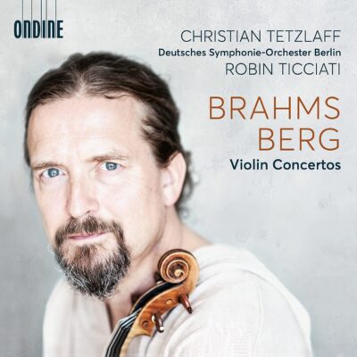 Mehr über den Artikel erfahren Christian Tetzlaff / Brahms & Berg