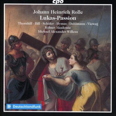 Mehr über den Artikel erfahren Johann Heinrich Rolle / Lukas-Passion