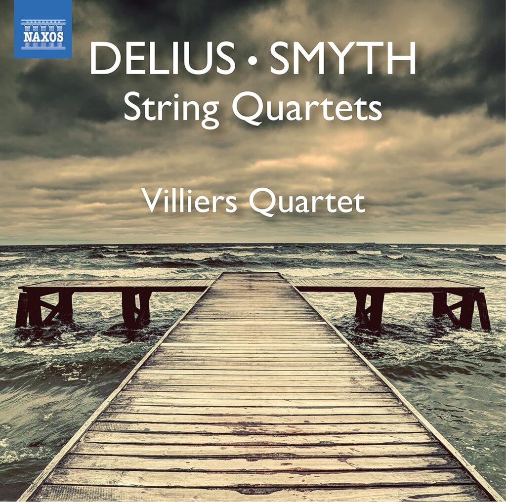 Smyth & Delius / Villiers Quartet