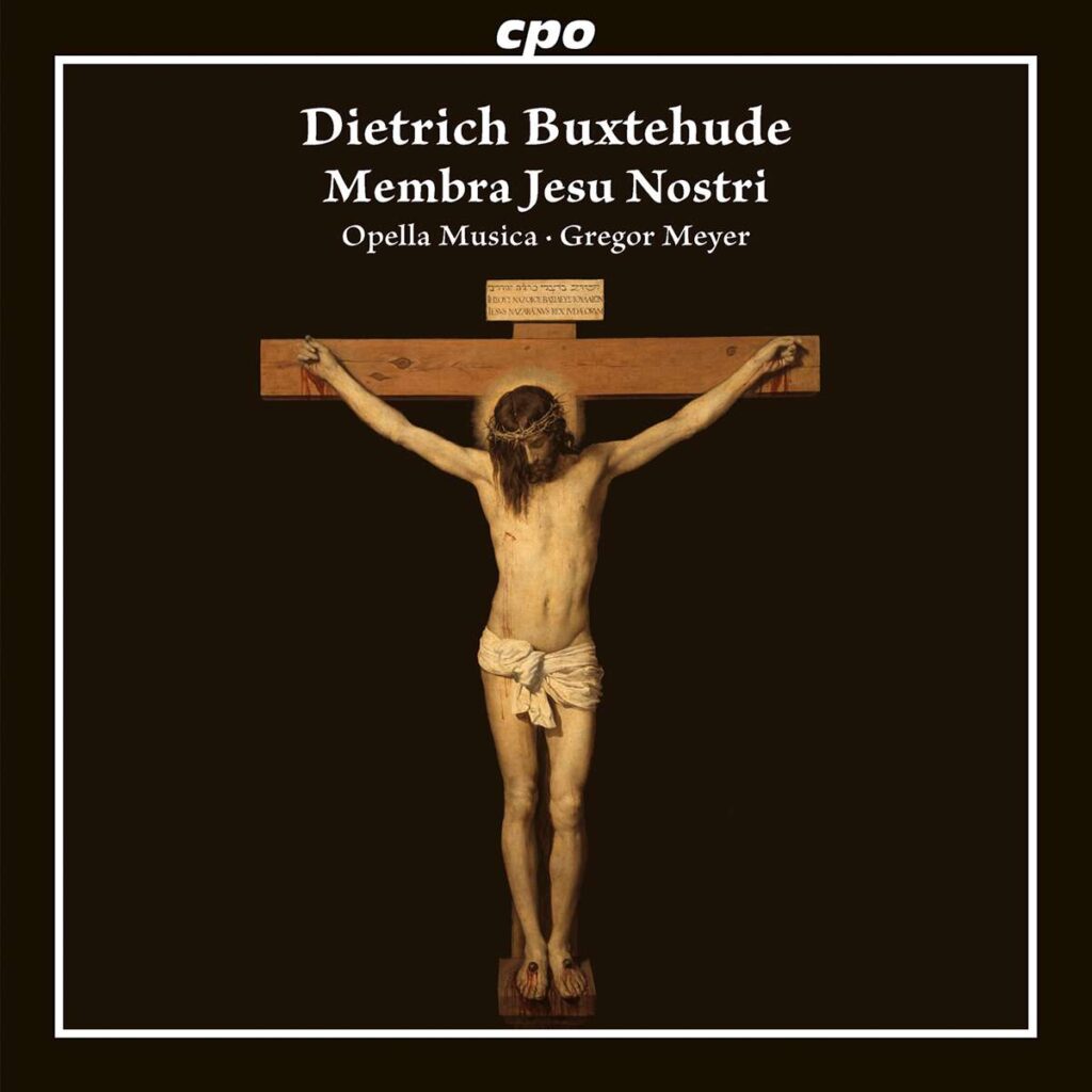 Buxtehude / Membra Jesu Nostri
