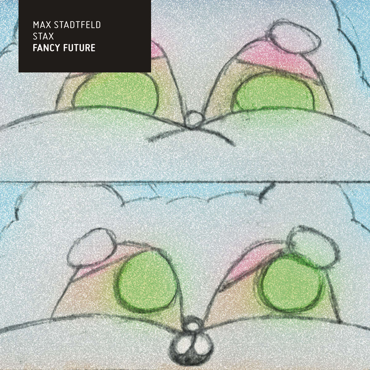 Stax + Max Stadtfeld: Fancy Future