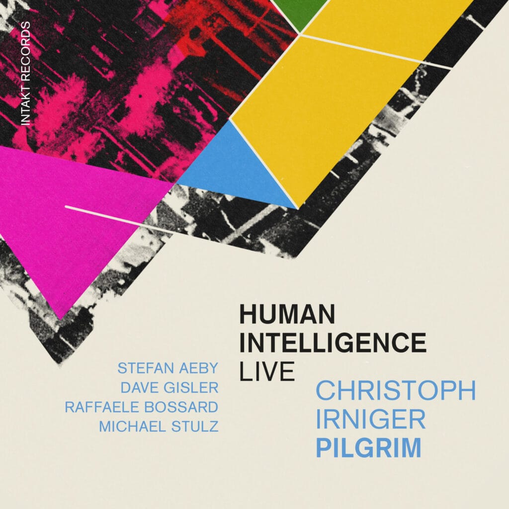 Pilgrim – Human Intelligence Live