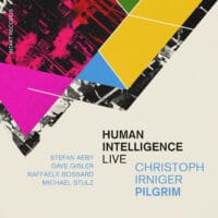 Pilgrim – Human Intelligence Live