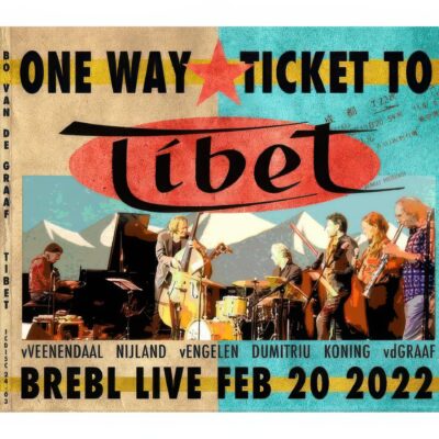 Mehr über den Artikel erfahren Bo van de Graaf – One Way Ticket to Tibet