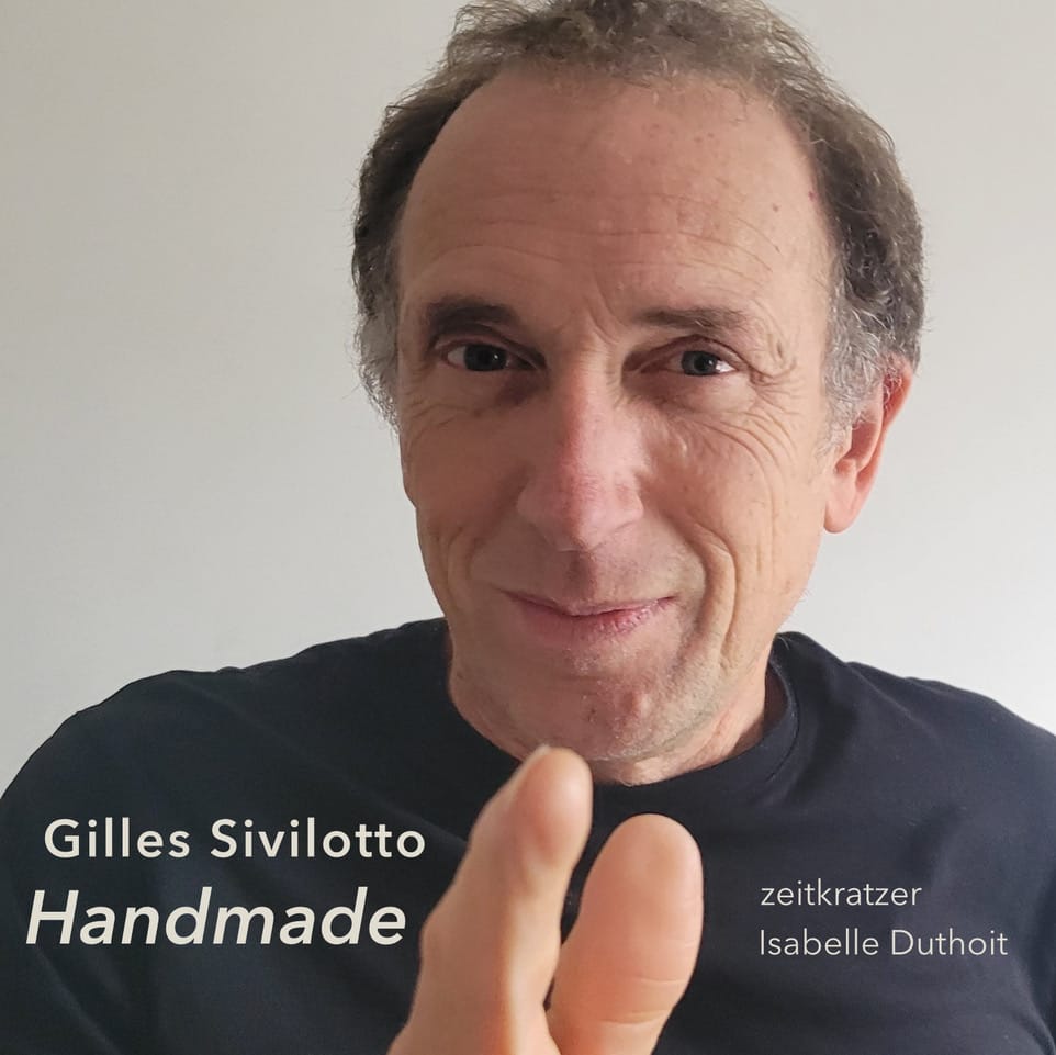 Mehr über den Artikel erfahren Gilles Sivilotto – Handmade
