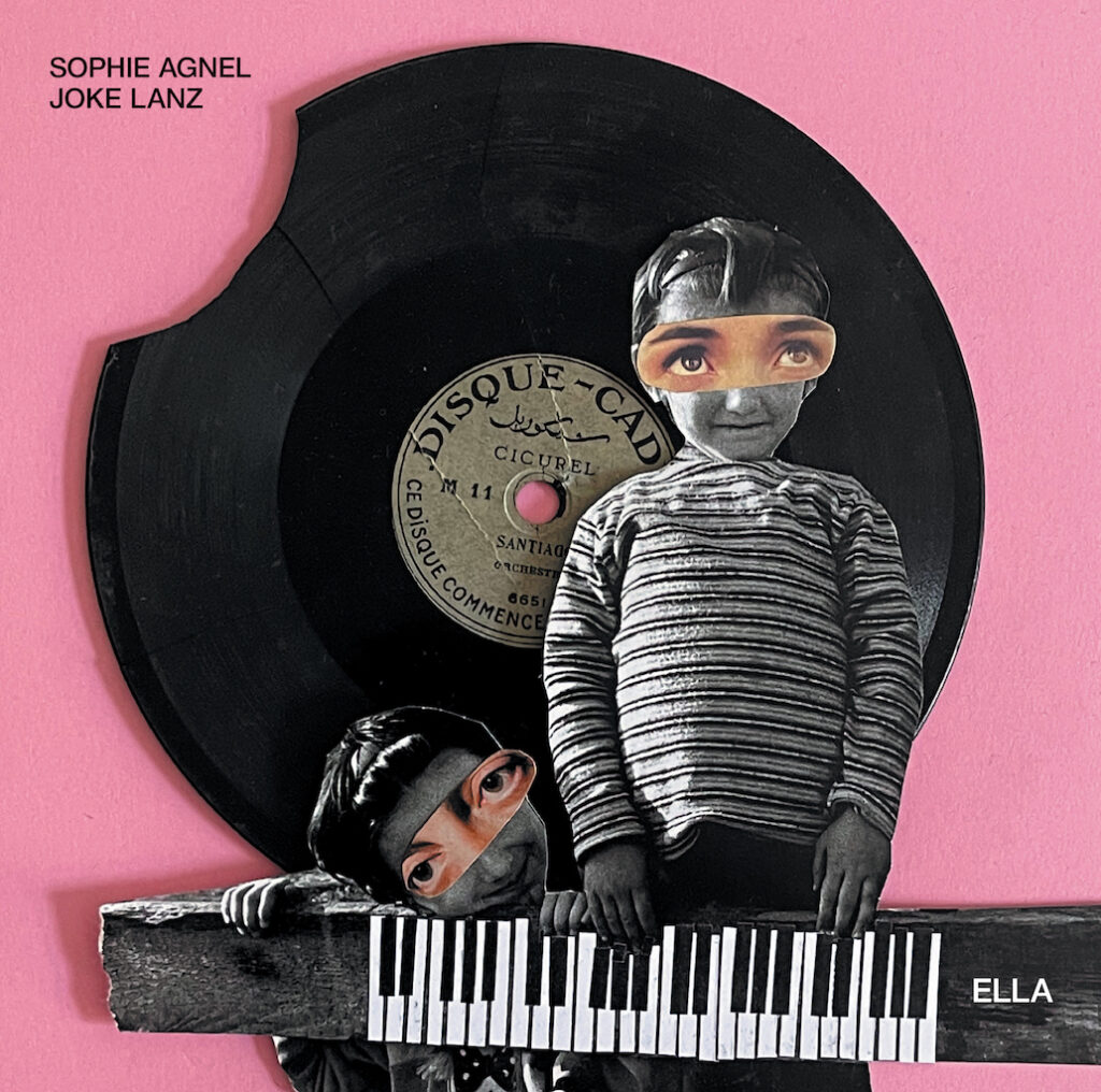 SOPHIE AGNEL & JOKE LANZ: Ella